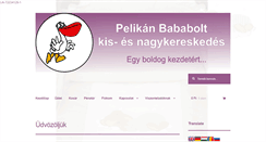 Desktop Screenshot of pelikanbaba.hu